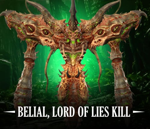 BELIAL, LORD OF LIES KILL